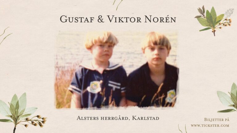 Gustaf & Viktor Norén – Alsters Herrgård