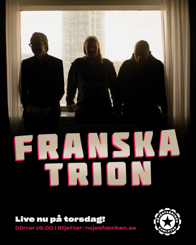 Jul med Franska Trion Nöjesfabriken Karlstad