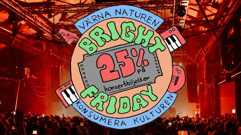 Bright Friday – Billigare konsertbiljetter