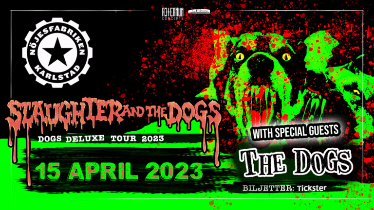 Slaughter And The Dogs + The Dogs