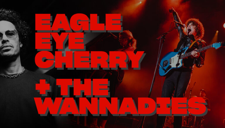 The Wannadies + Eagle Eye Cherry