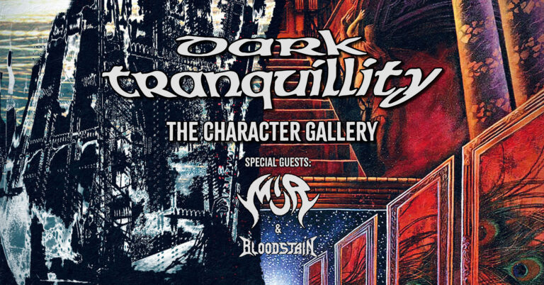 Dark Tranquility + Múr + Bloodstain