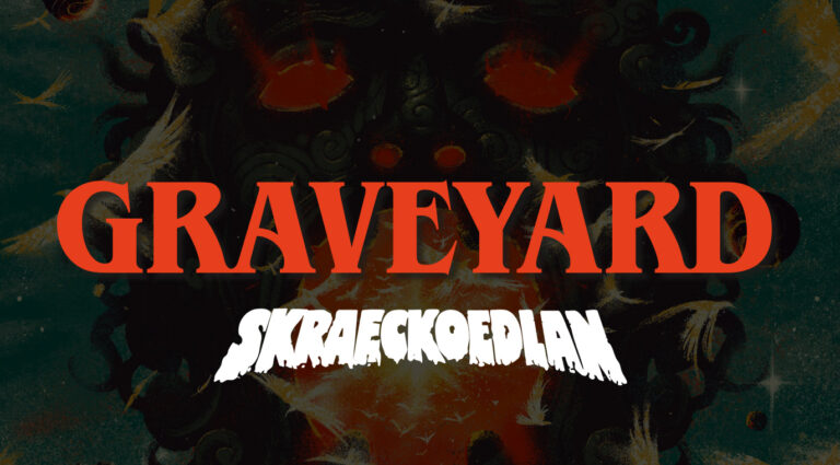 Graveyard + Skraeckoedlan